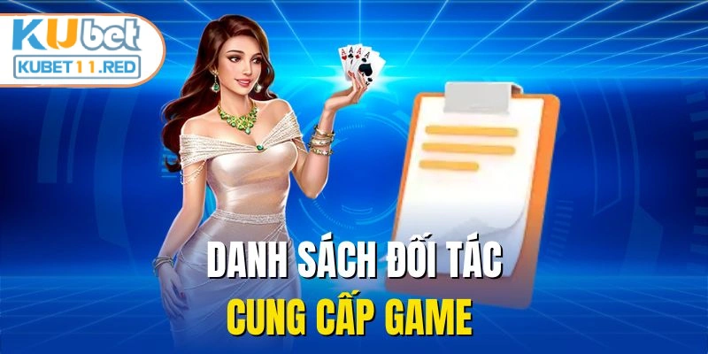 Danh sách đối tác cung cấp game
